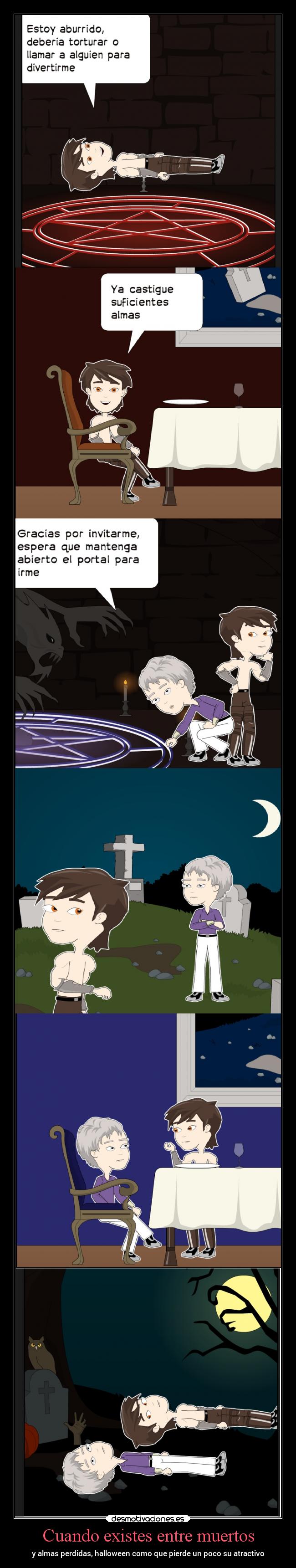 Cuando existes entre muertos - y almas perdidas, halloween como que pierde un poco su atractivo