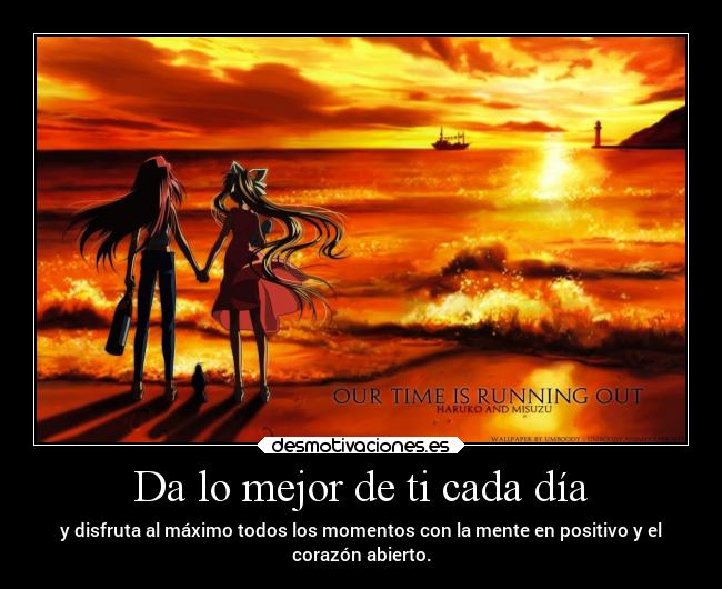 Da lo mejor de ti cada día -