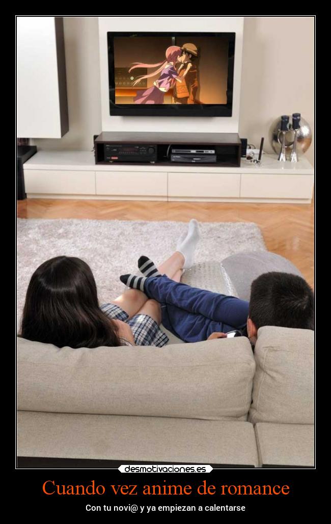 Cuando vez anime de romance - Con tu novi@ y ya empiezan a calentarse