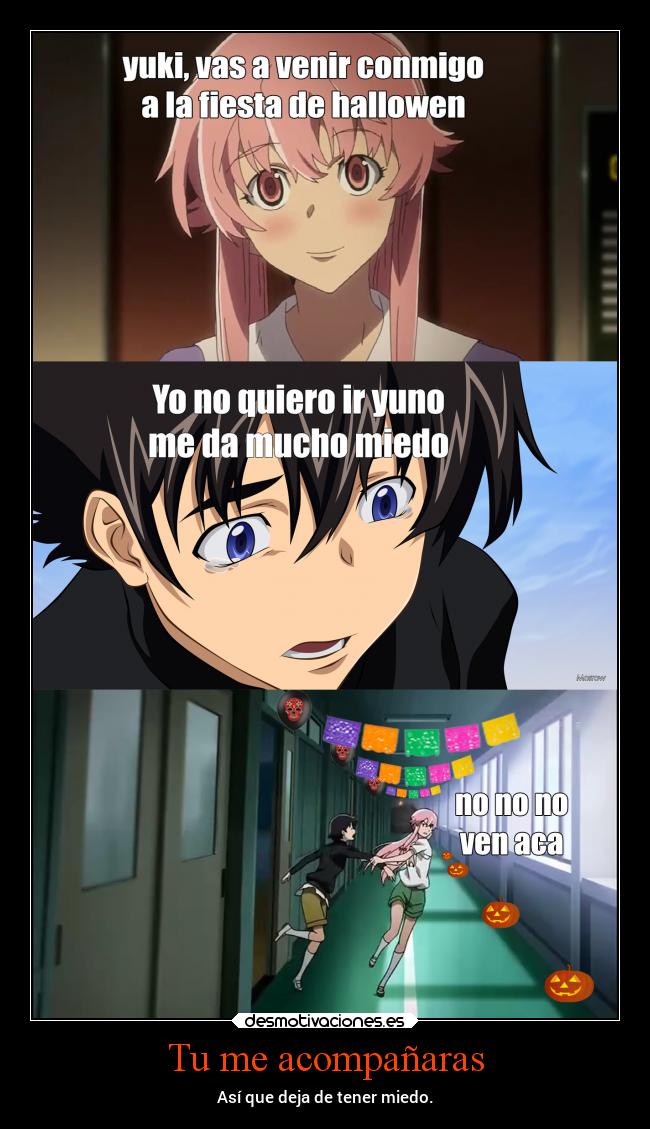 Tu me acompañaras - Así que deja de tener miedo.