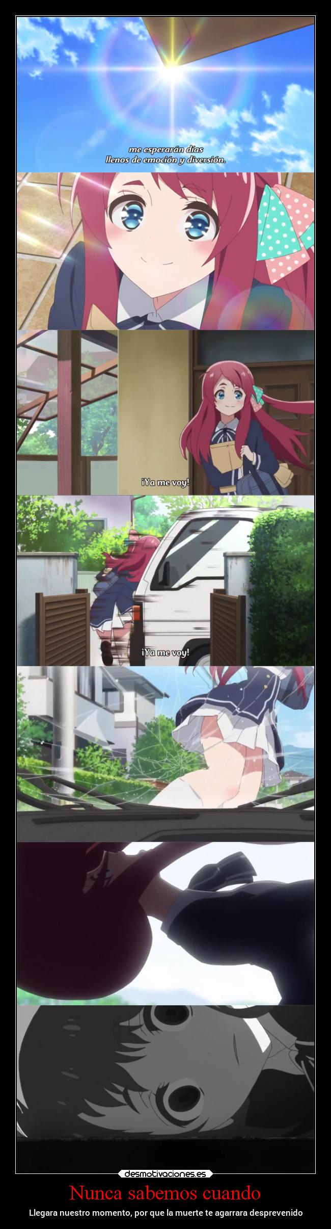 Nunca sabemos cuando - Llegara nuestro momento, por que la muerte te agarrara desprevenido