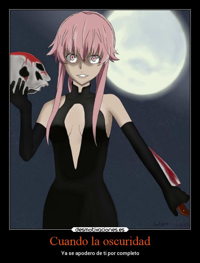 Cuando la oscuridad - Ya se apodero de ti por completo