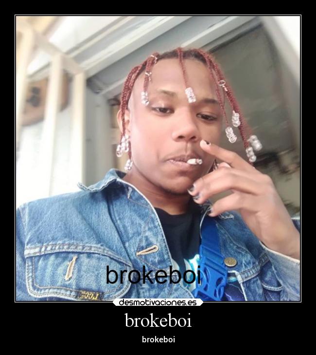 brokeboi - brokeboi