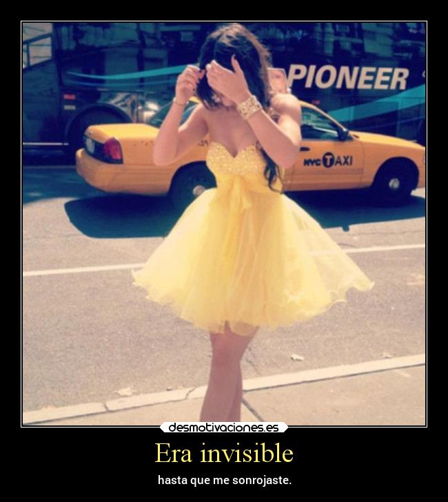 Era invisible -