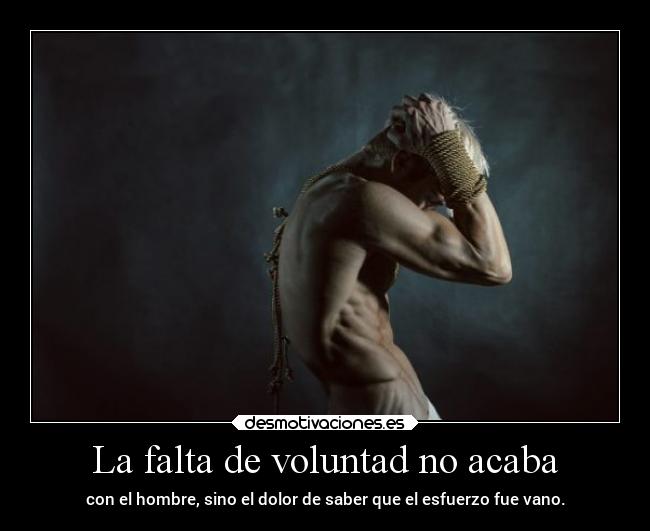 La falta de voluntad no acaba -
