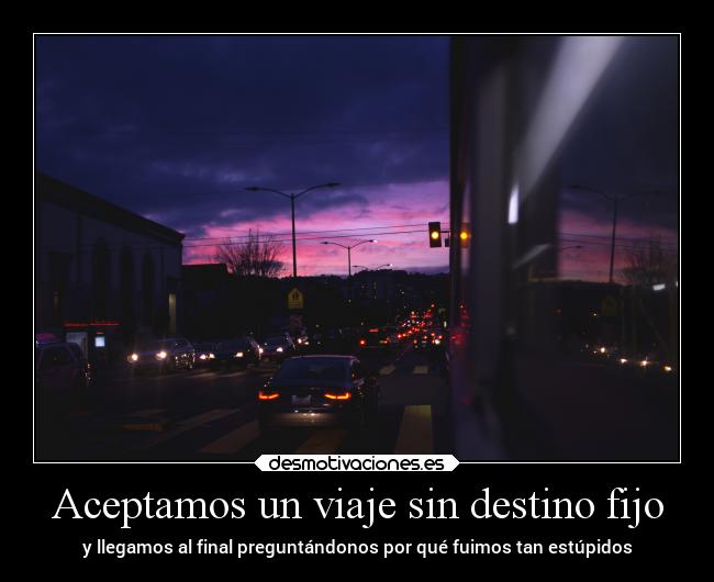 carteles destino vida tristeza soledad pensamientos desmotivaciones