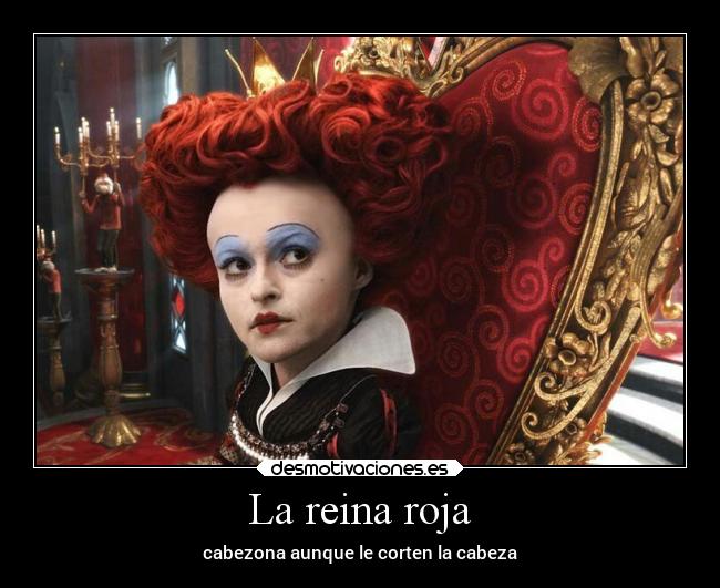 La reina roja -