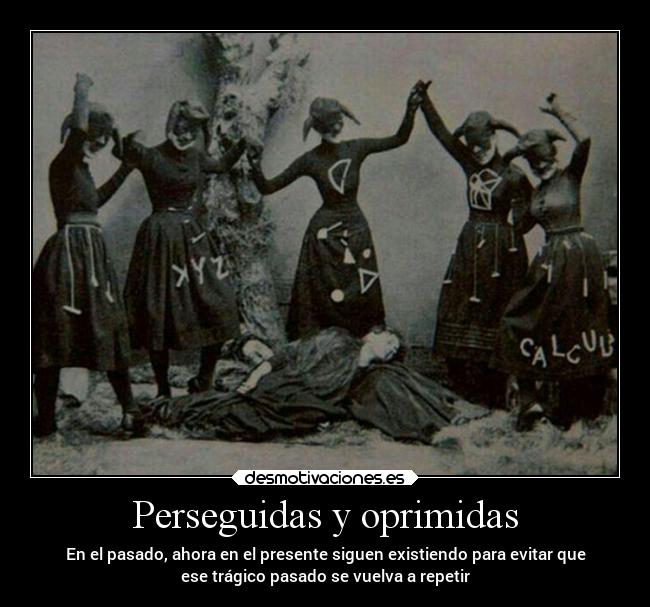 carteles historia pasado brujas desmohalloween2018 desmotivaciones