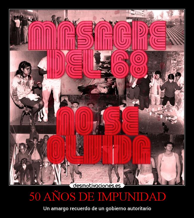 50 AÑOS DE IMPUNIDAD - Un amargo recuerdo de un gobierno autoritario