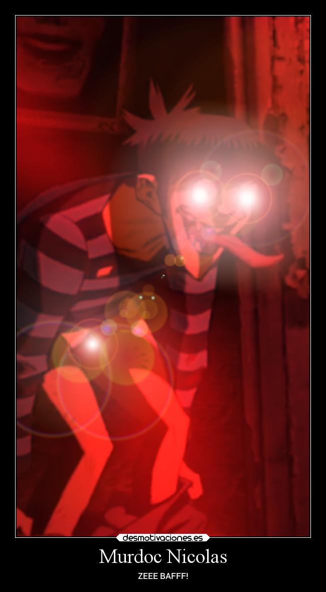 Murdoc Nicolas - ZEEE BAFFF!