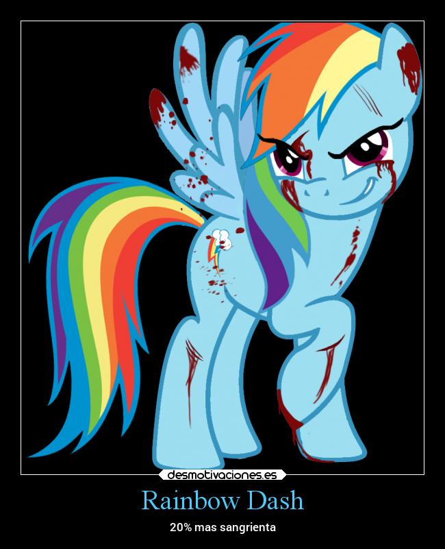 Rainbow Dash - 20% mas sangrienta