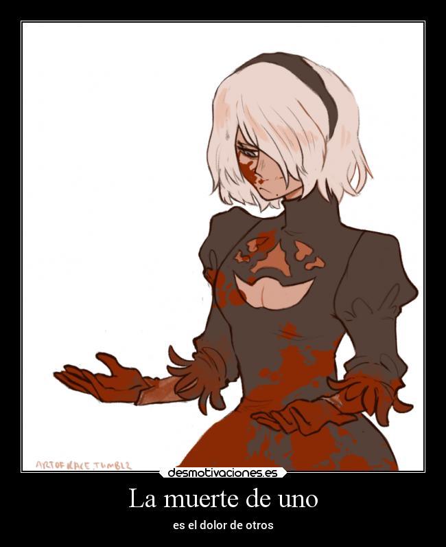 La muerte de uno - es el dolor de otros