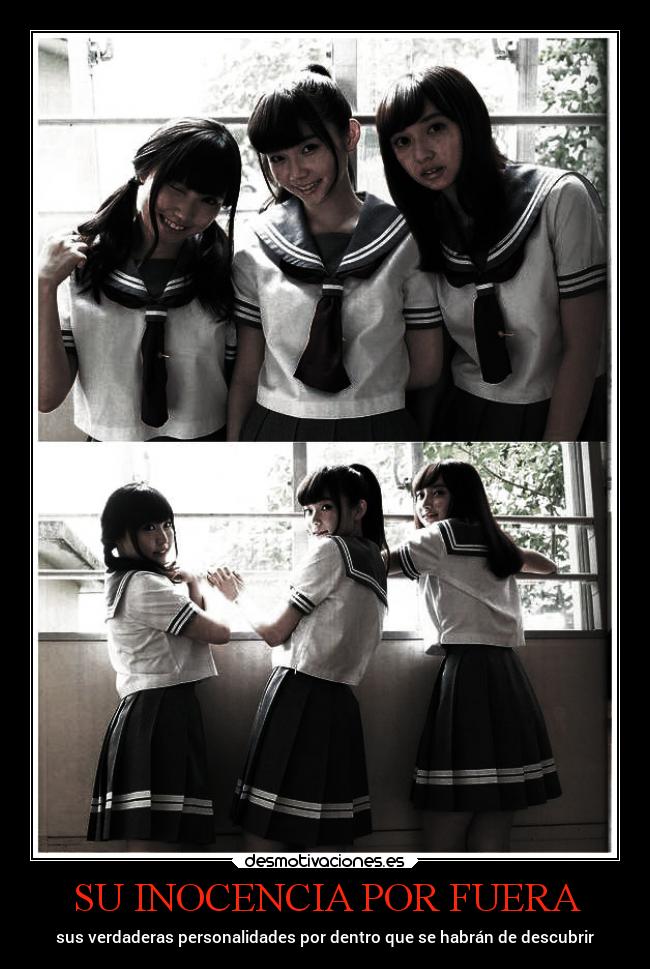 SU INOCENCIA POR FUERA - sus verdaderas personalidades por dentro que se habrán de descubrir