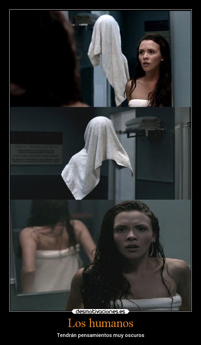 Los humanos - Tendrán pensamientos muy oscuros