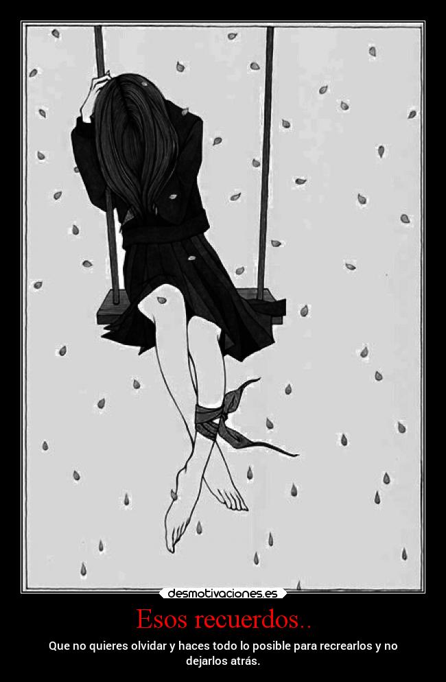 Esos recuerdos.. -