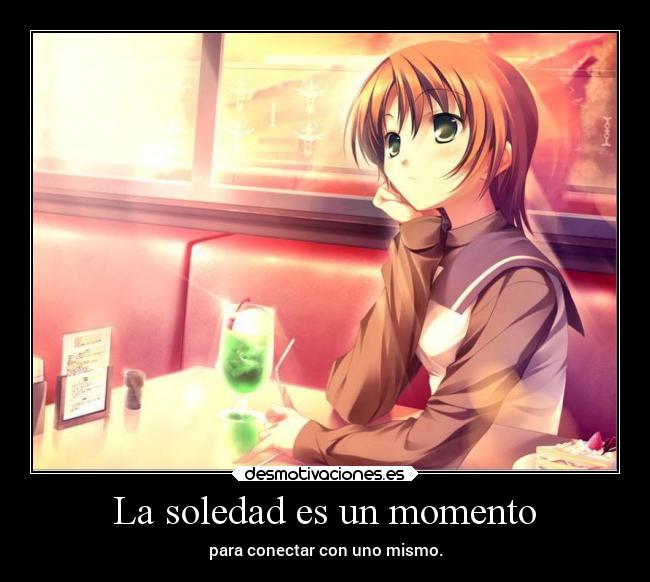 La soledad es un momento -