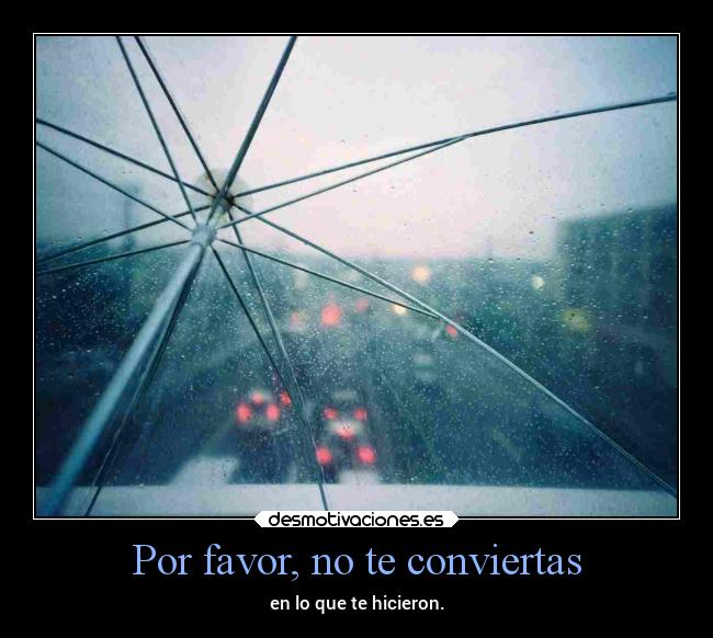 Por favor, no te conviertas - 