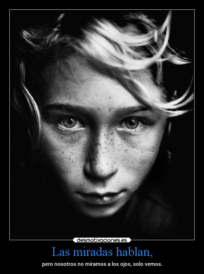 carteles vida ojos mirada mels desmotivaciones