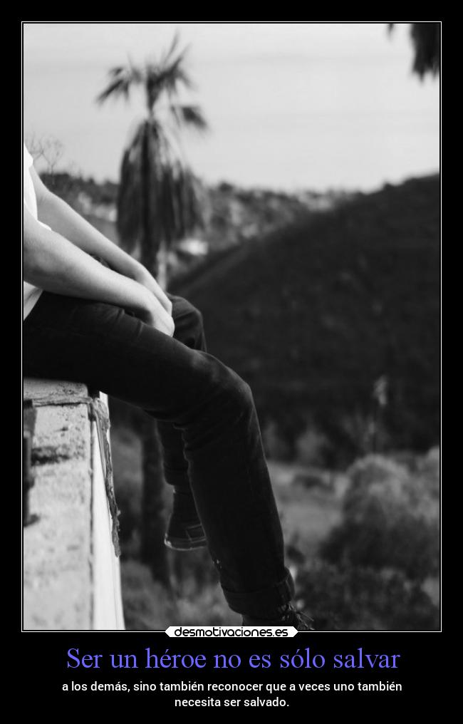 carteles vida pensamientos ideas heroes desmotivaciones