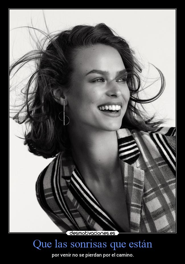 Que las sonrisas que están - 