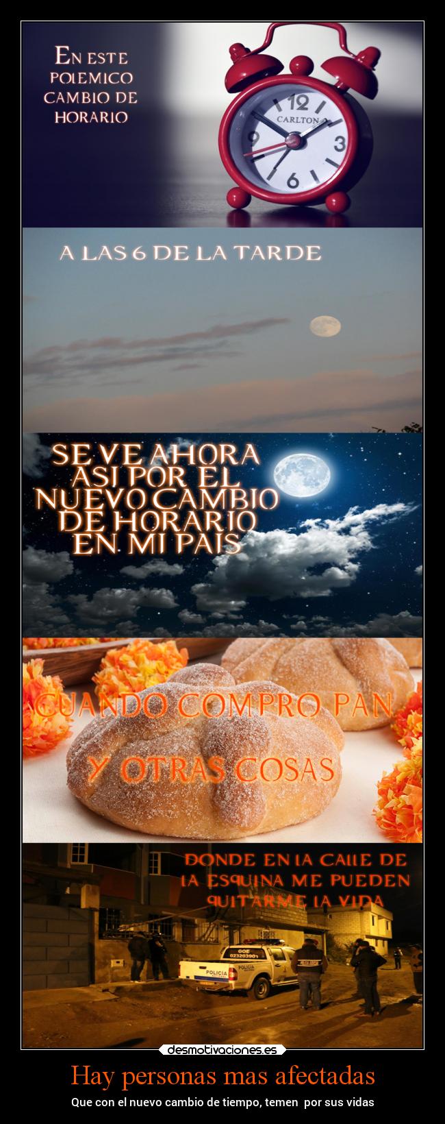 Hay personas mas afectadas - Que con el nuevo cambio de tiempo, temen por sus vidas