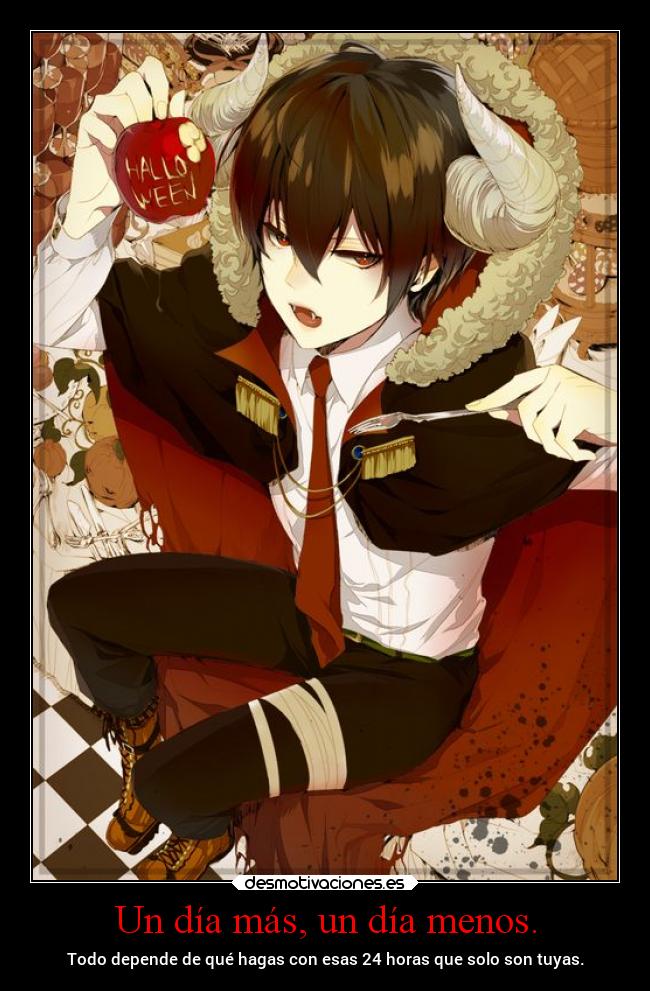 Un día más, un día menos. -