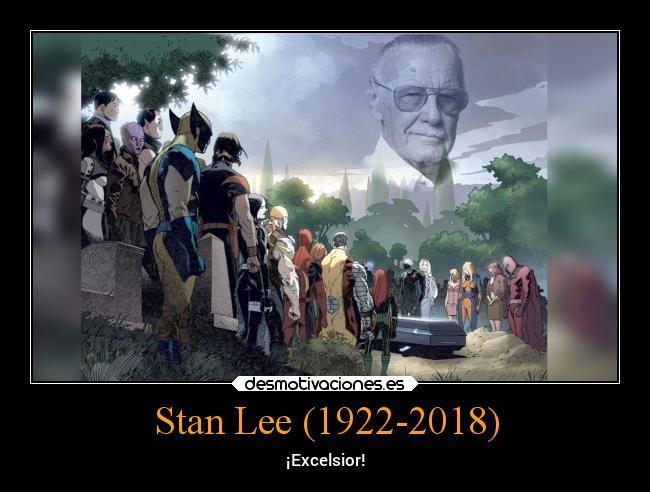 Stan Lee (1922-2018) - ¡Excelsior!