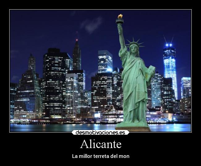 Alicante - La millor terreta del mon