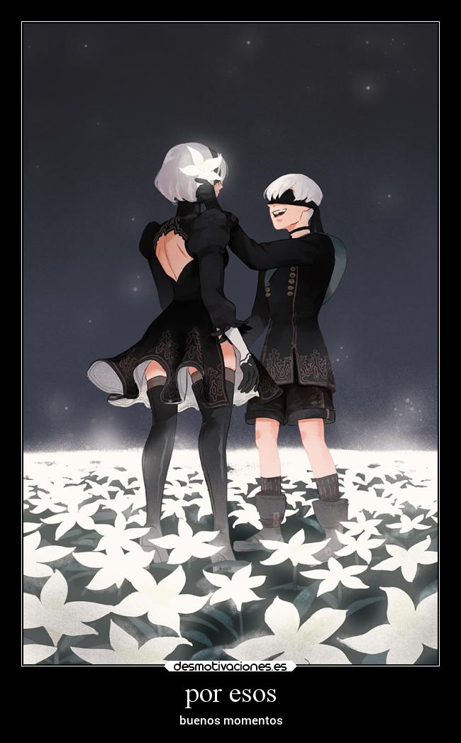 por esos - buenos momentos