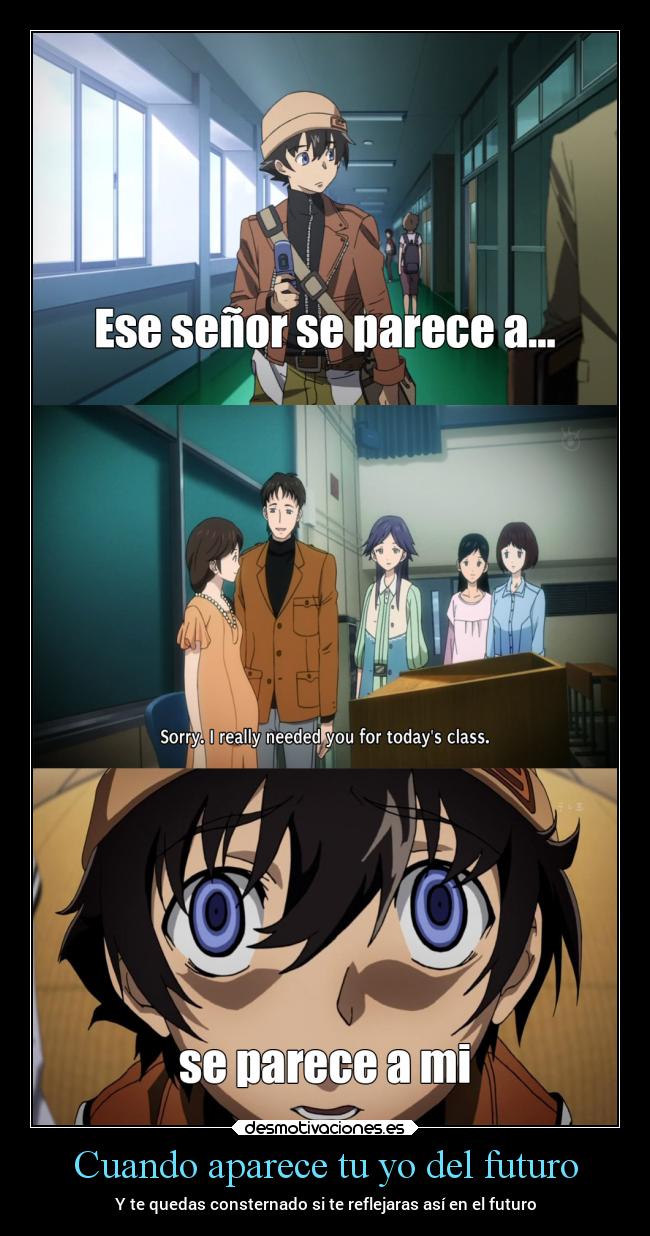 Cuando aparece tu yo del futuro - Y te quedas consternado si te reflejaras así en el futuro