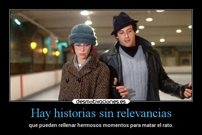 Hay historias sin relevancias - 