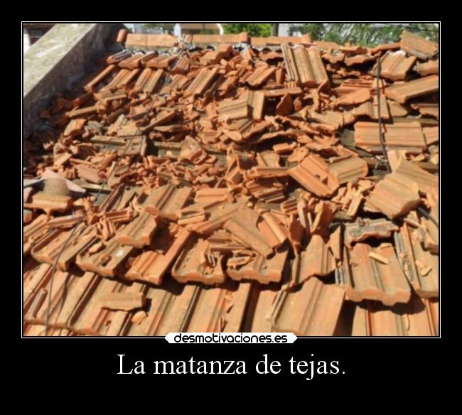 La matanza de tejas. -
