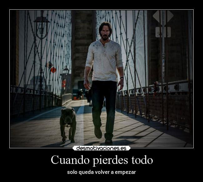 carteles confianza cine animales motivaciones vida johnwick desmotivaciones