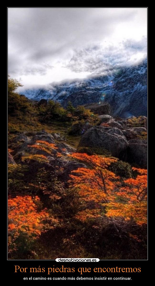 Por más piedras que encontremos -