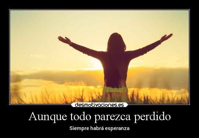 carteles esperanza desmotivaciones