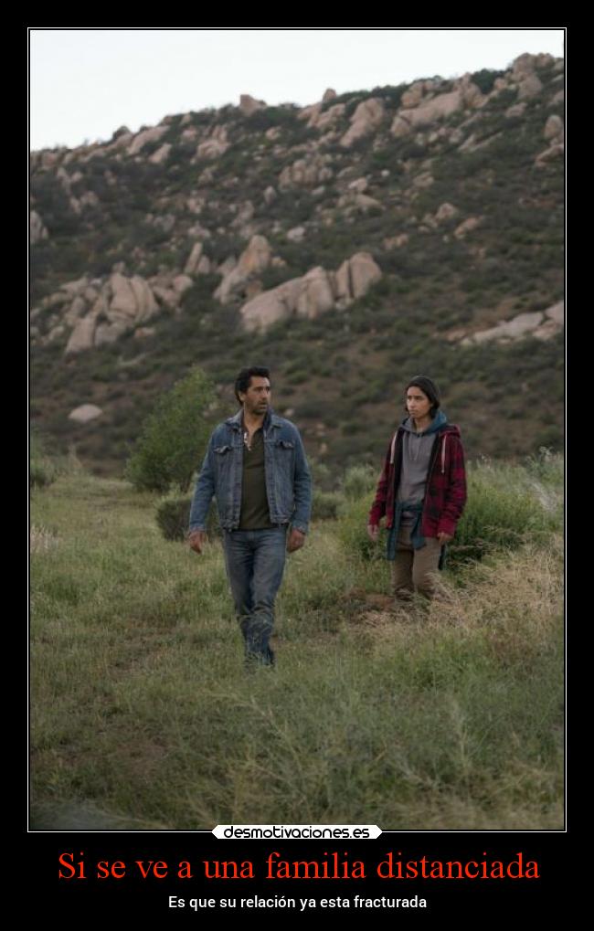 Si se ve a una familia distanciada - Es que su relación ya esta fracturada