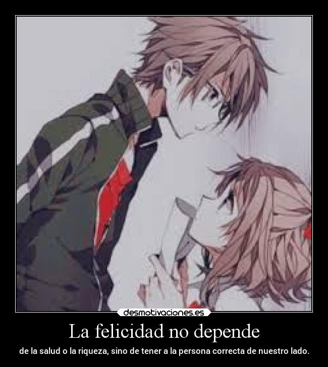 La felicidad no depende -