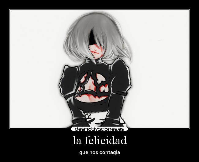 la felicidad - que nos contagia