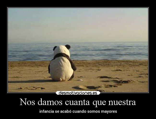 Nos damos cuanta que nuestra - 