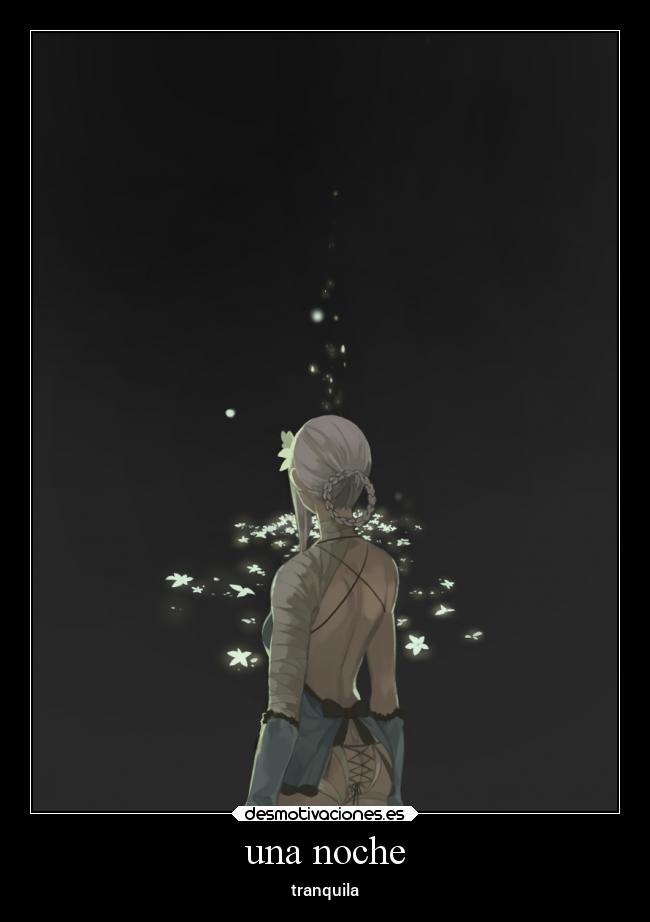 una noche - tranquila