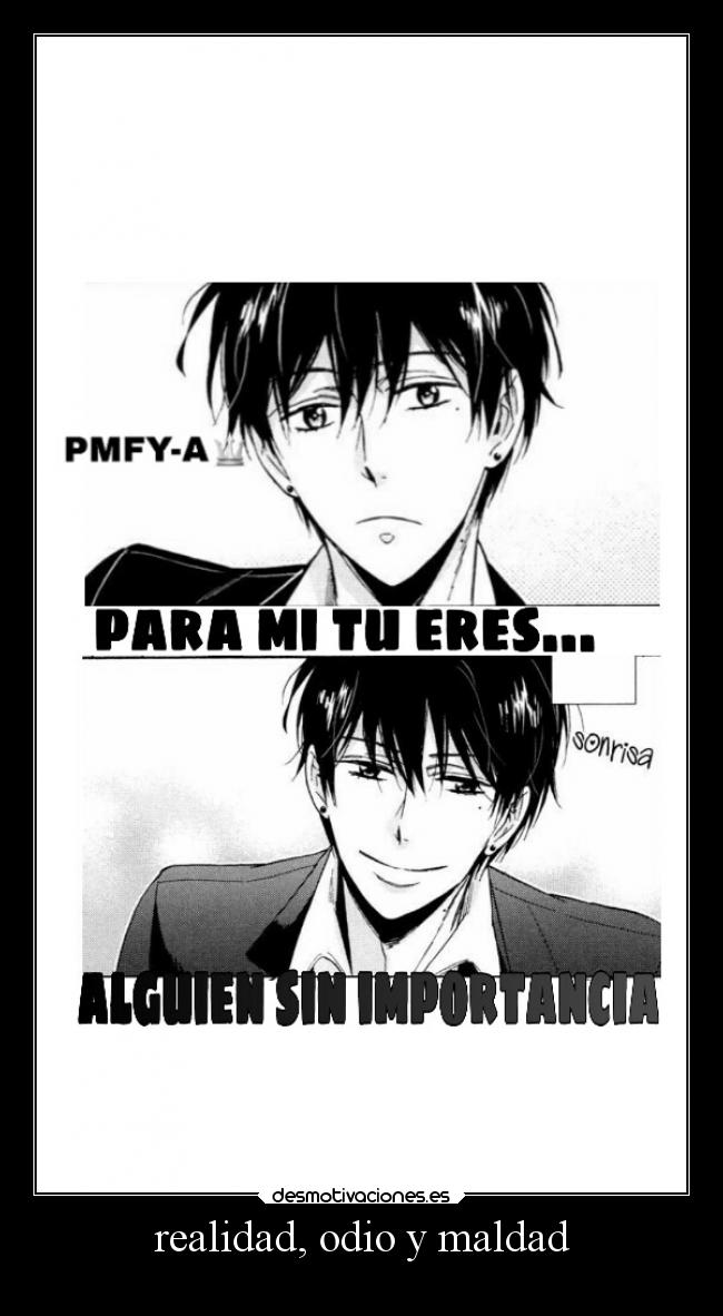 realidad, odio y maldad -