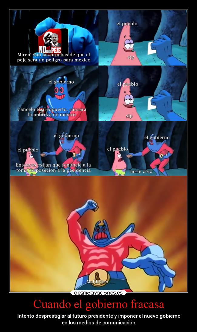 Cuando el gobierno fracasa - Intento desprestigiar al futuro presidente y imponer el nuevo gobierno
en los medios de comunicación