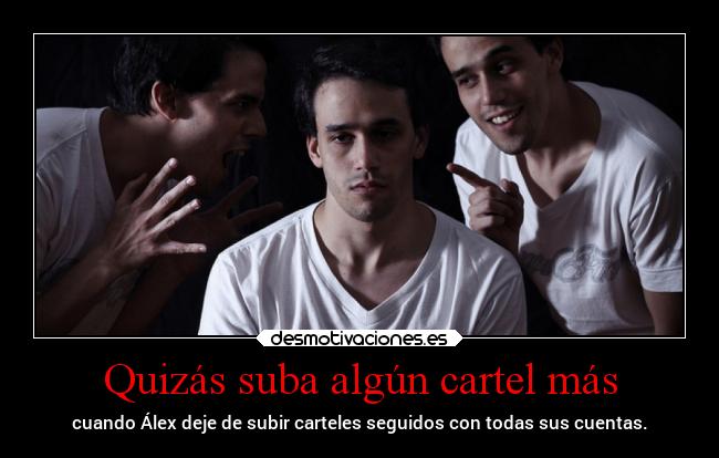 carteles vida superclan lossupervivientes soyunidiotatm desmofunny desmotivaciones