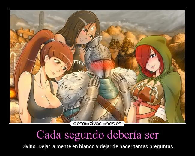 carteles vida tetonas bellezones darksouls2 preguntas aprovechacadaminuto desmotivaciones