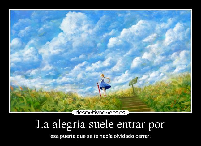 carteles alegria alegria anime felicidad frases desmotivaciones