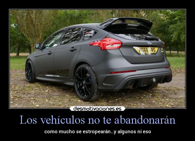 carteles alegria leales ford focus urban cochazos verdadescomopunos perdonamiatrevimientoperonopuedodejarquet desmotivaciones