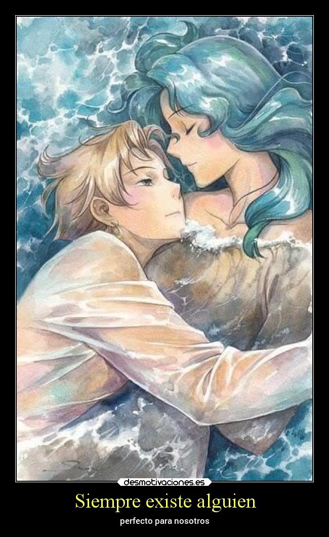 Siempre existe alguien - perfecto para nosotros