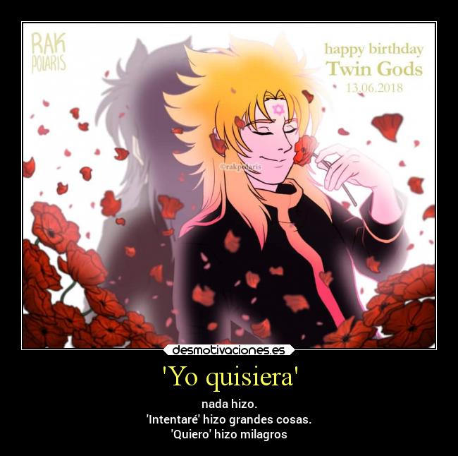 Yo quisiera - nada hizo.
Intentaré hizo grandes cosas.
Quiero hizo milagros