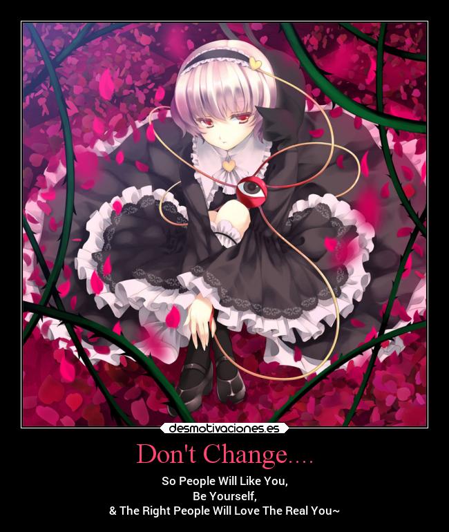 Dont Change.... - 