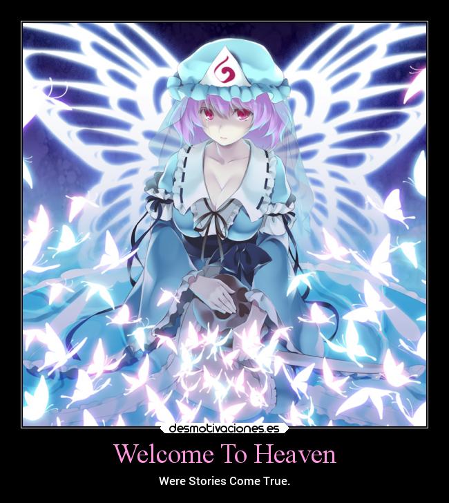 Welcome To Heaven - Were Stories Come True.